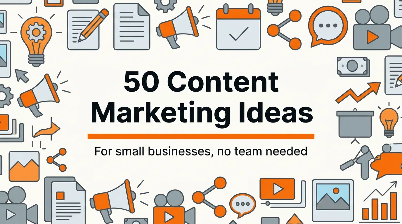 50 Content Marketing Ideas for Small Businesses in 2026