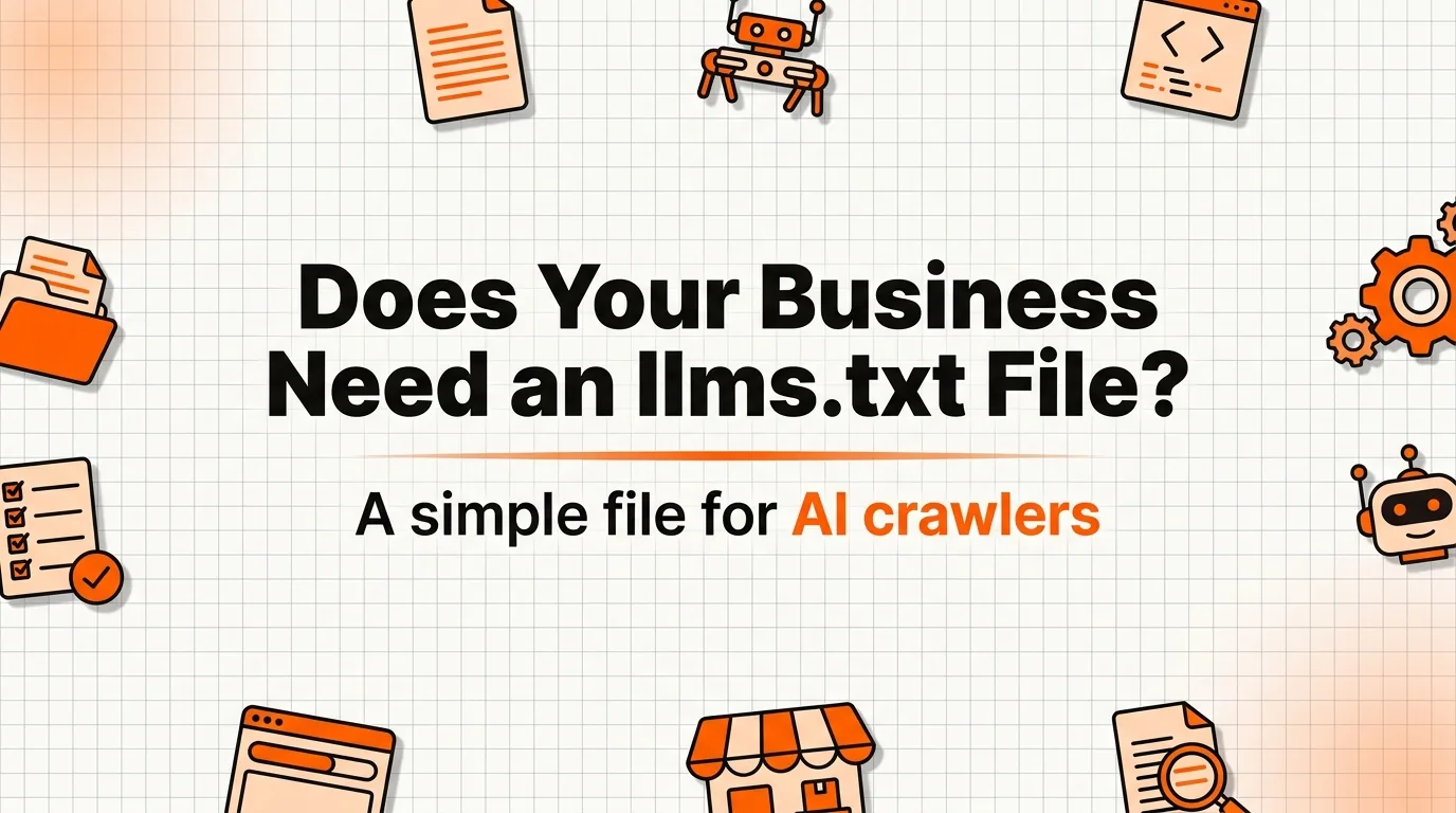 llms.txt in 2026: Does Your Small Business Actually Need One?