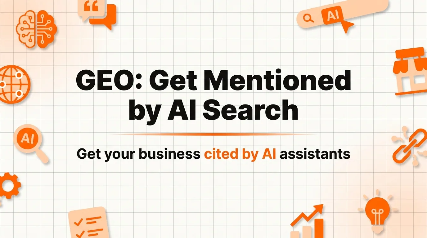 What Is GEO? How to Get Your Business Mentioned by AI