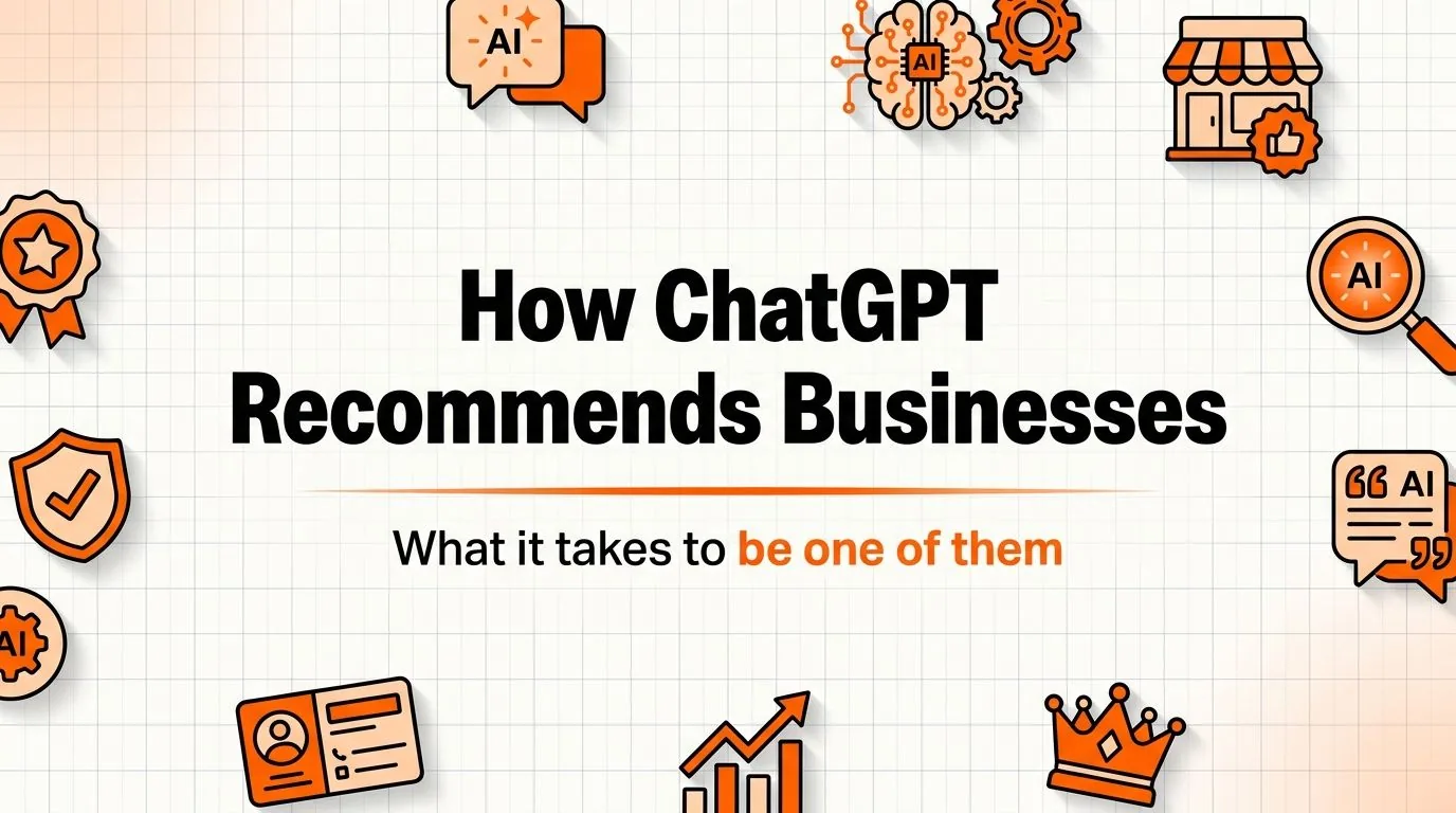 How ChatGPT Recommends Businesses (and How to Be One of Them)