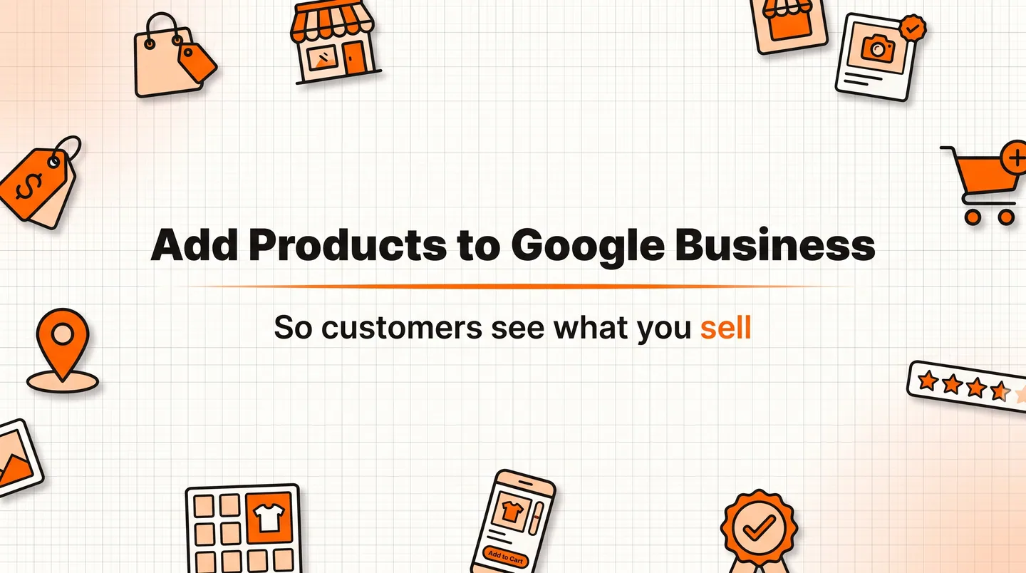 How to add products to your Google Business Profile so people see what you sell