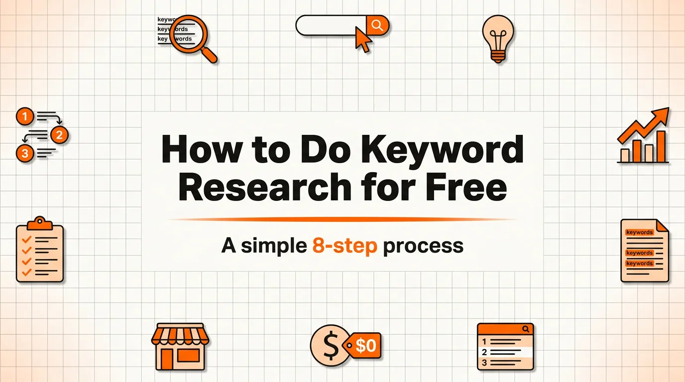 How to Do Keyword Research for Free (A Simple 8-Step Process)