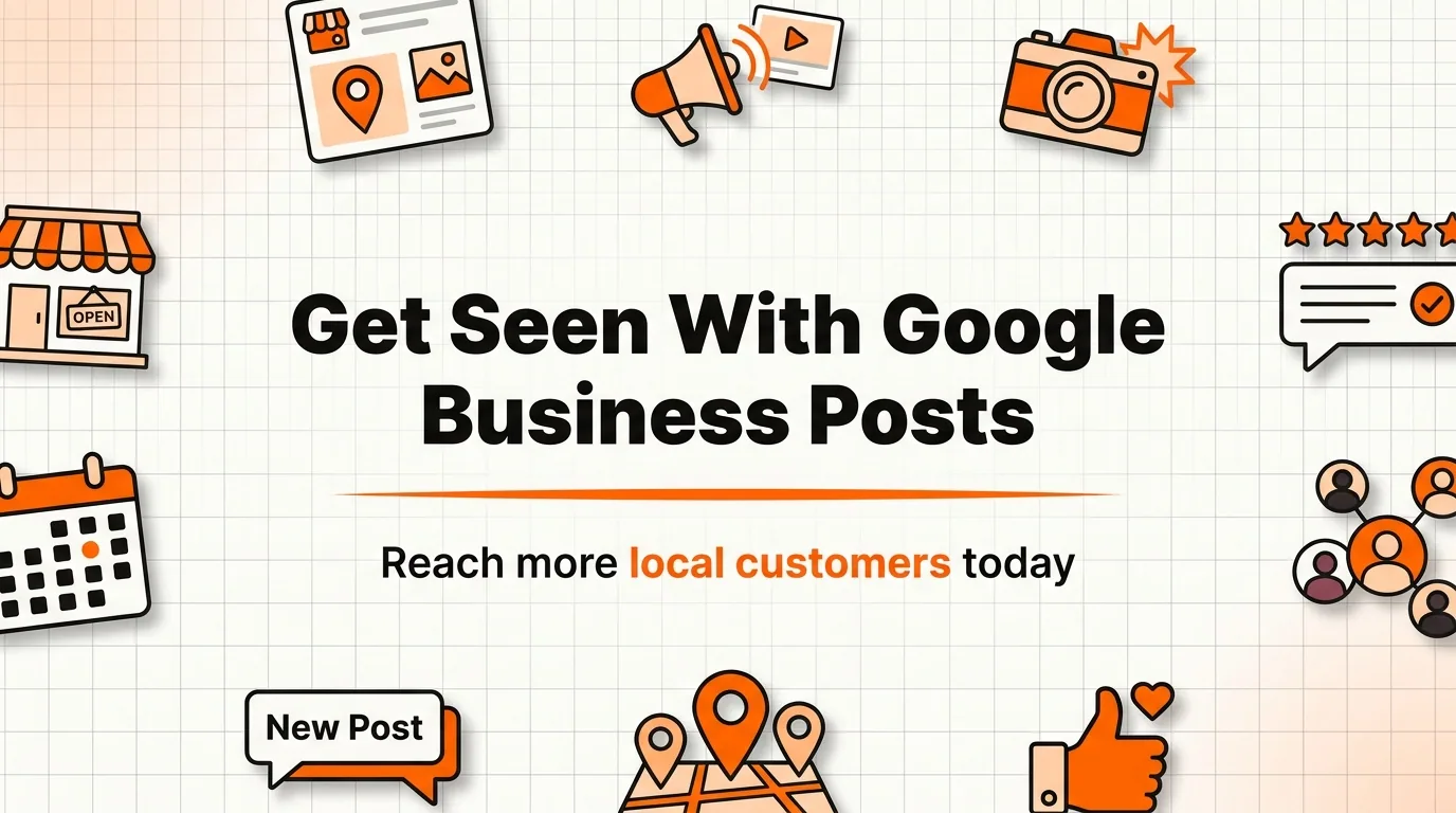 How to Use Google Business Profile Posts to Get Seen by Local Customers