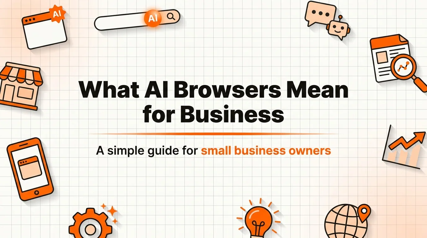 What AI Browsers Mean for Your Small Business in 2026
