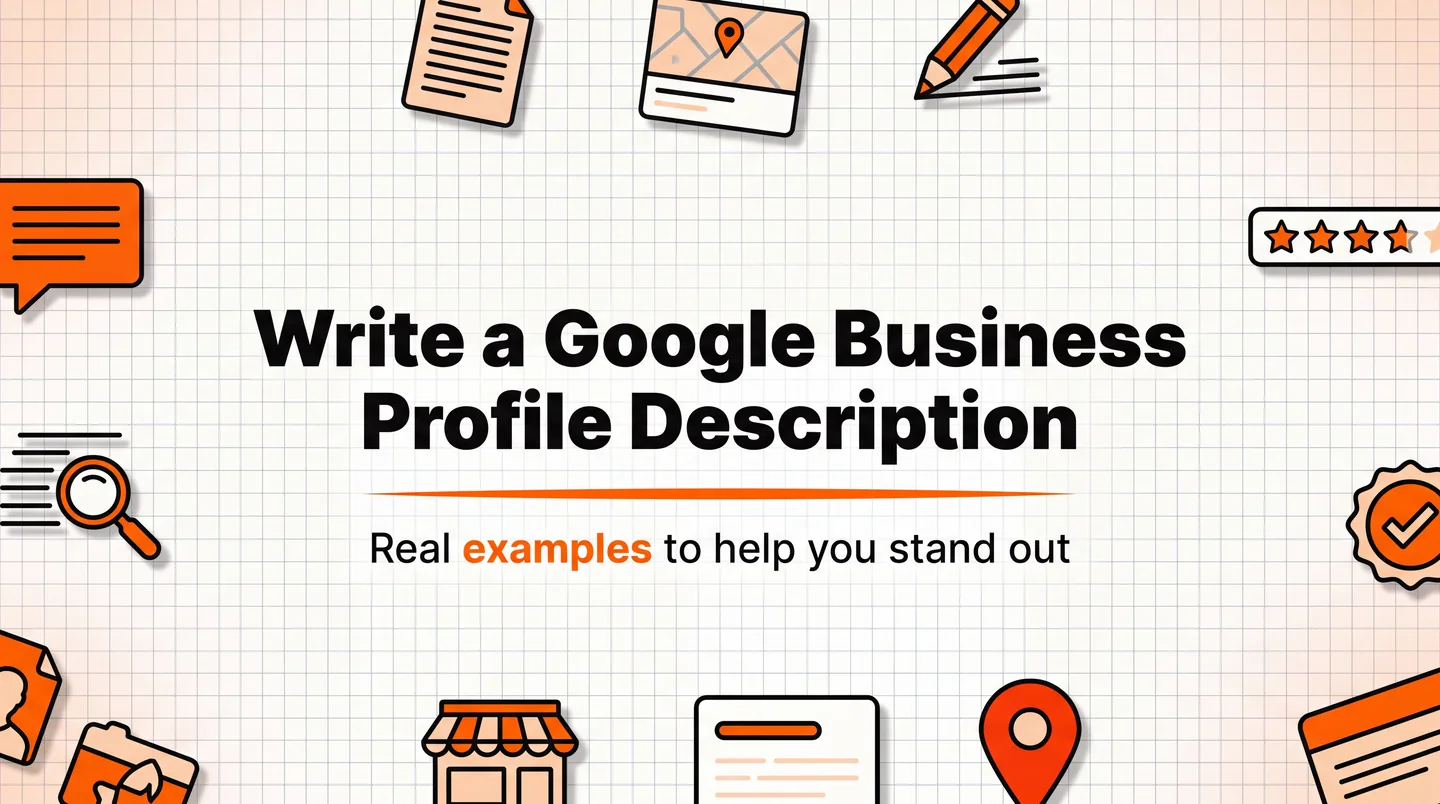 How to Write a Google Business Profile Description That Gets Approved in 2026