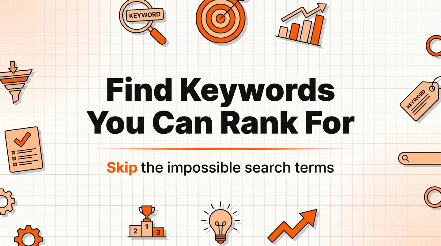 How to Find Keywords You Can Actually Rank For